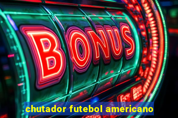 chutador futebol americano