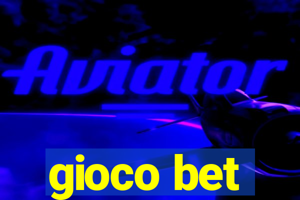 gioco bet