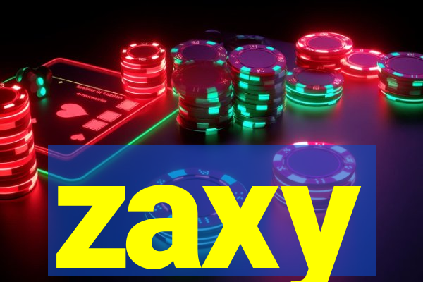 zaxy