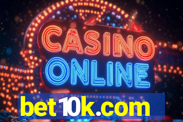 bet10k.com