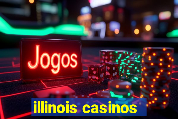 illinois casinos