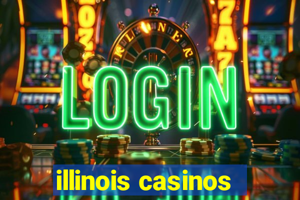 illinois casinos