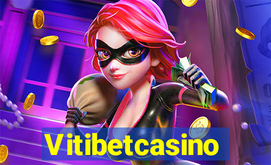 Vitibetcasino