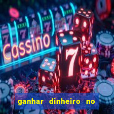 ganhar dinheiro no fortune tiger