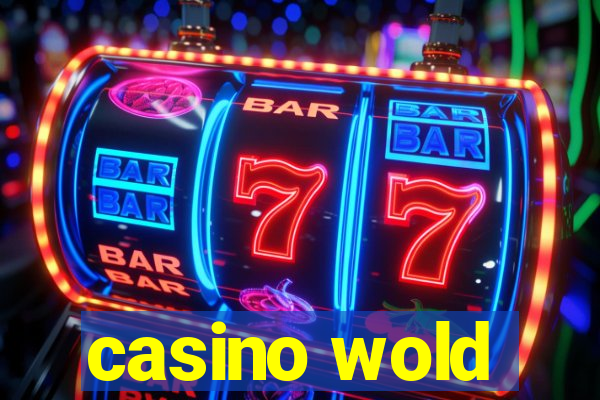 casino wold