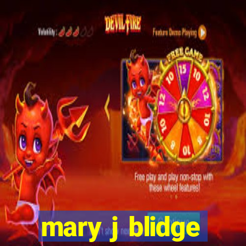 mary j blidge