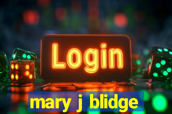 mary j blidge