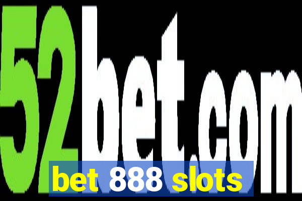 bet 888 slots