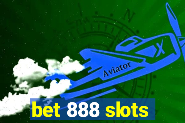 bet 888 slots