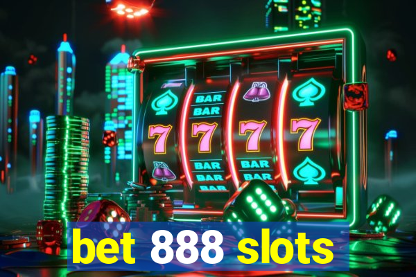 bet 888 slots