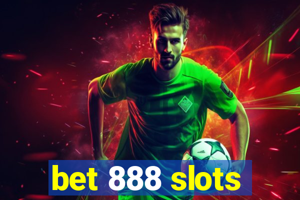 bet 888 slots