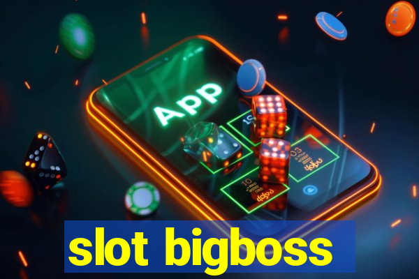 slot bigboss