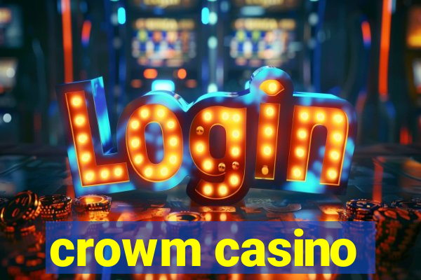 crowm casino