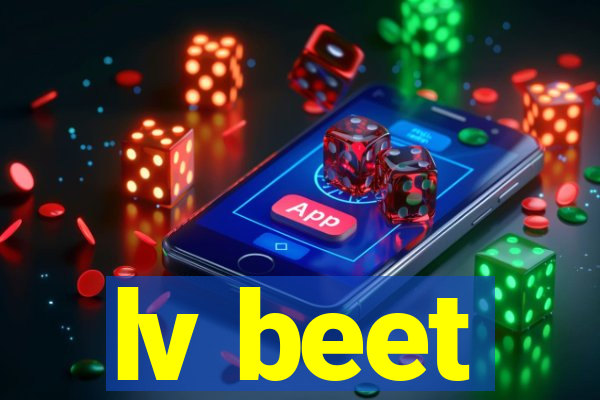 lv beet