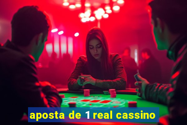 aposta de 1 real cassino