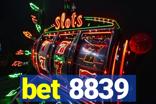 bet 8839