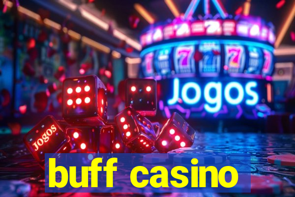 buff casino