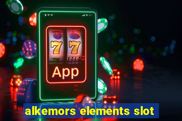 alkemors elements slot