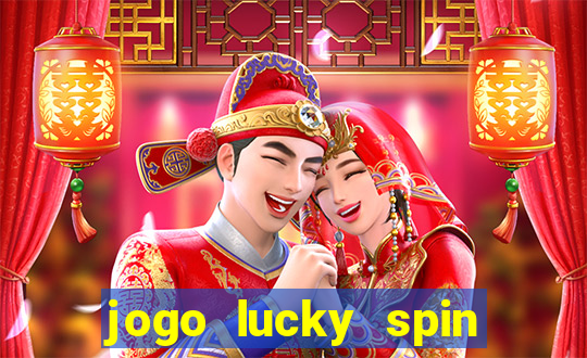 jogo lucky spin paga mesmo