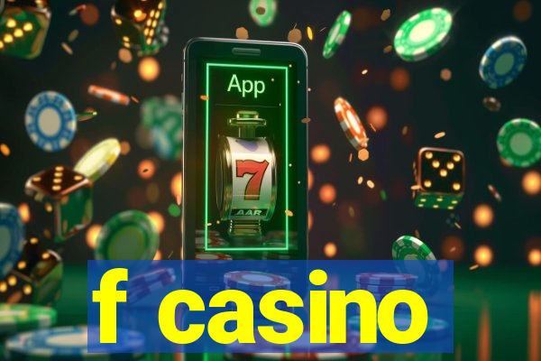 f casino