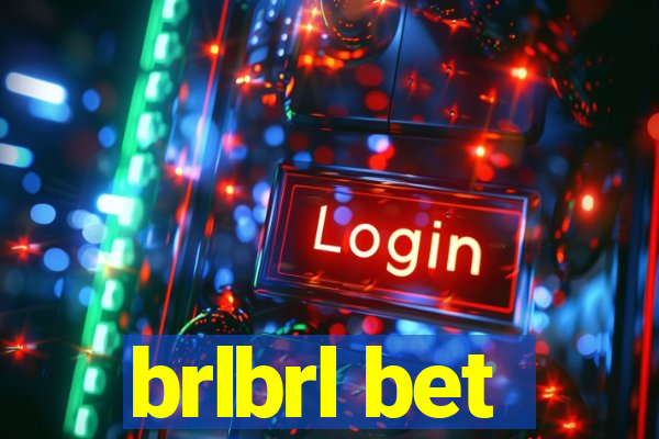 brlbrl bet