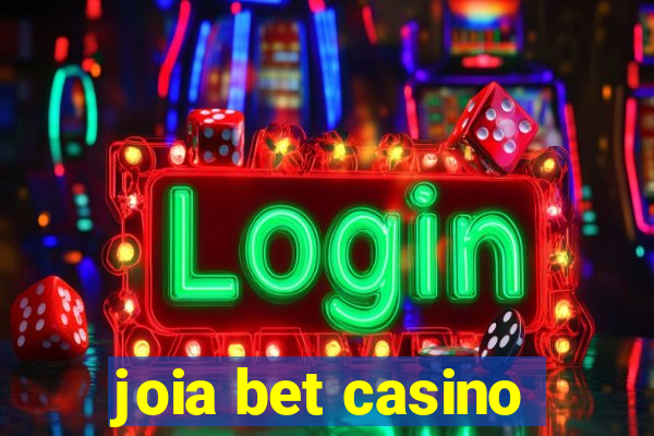 joia bet casino