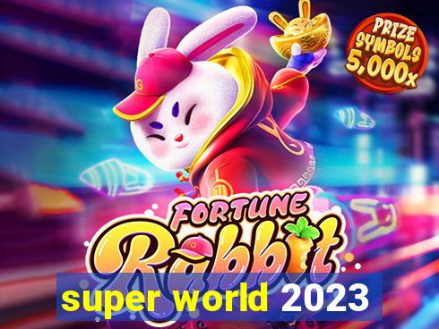 super world 2023