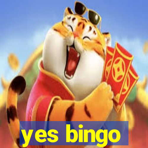 yes bingo