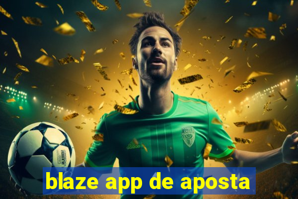 blaze app de aposta