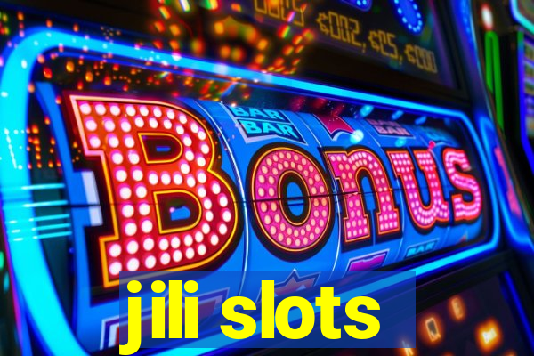 jili slots