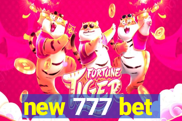 new 777 bet