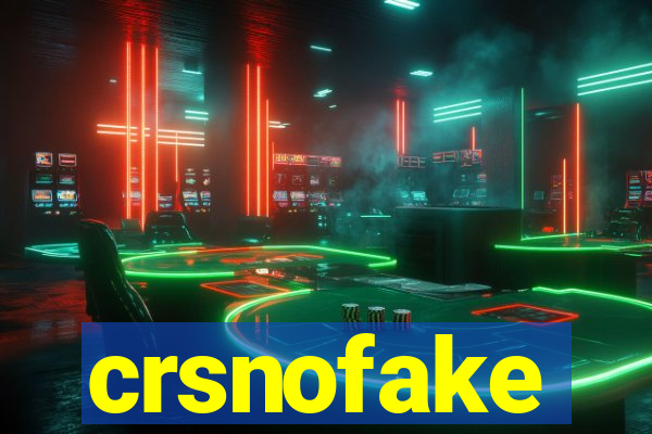 crsnofake