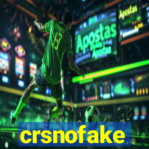 crsnofake