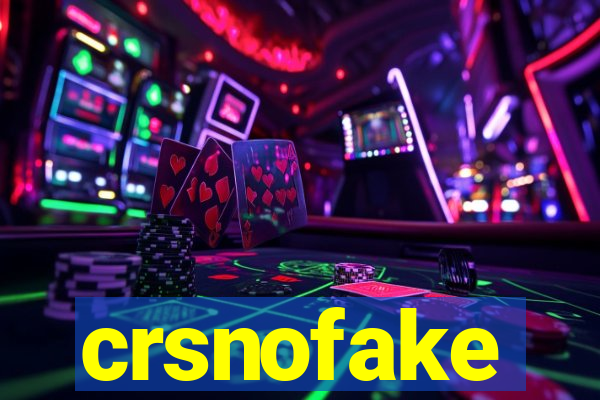 crsnofake