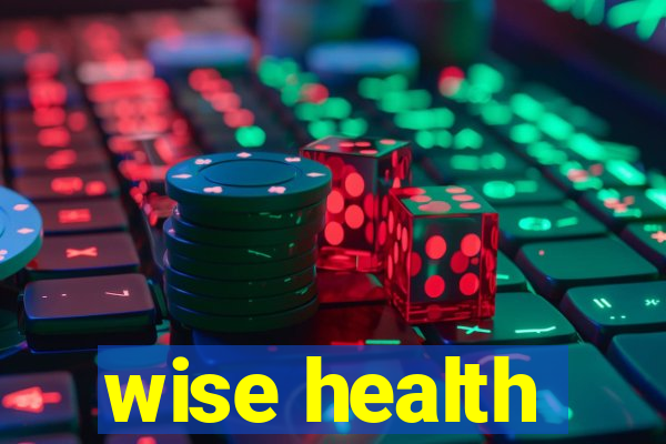 wise health