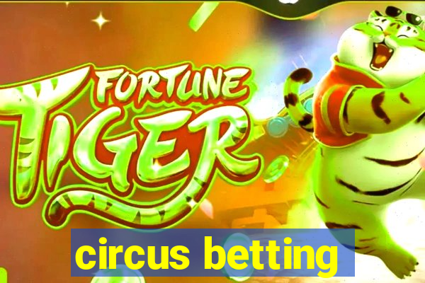 circus betting