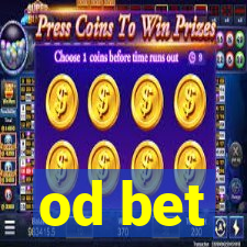 od bet