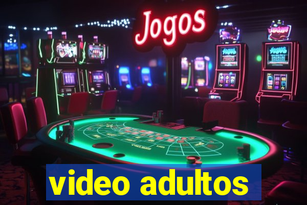 video adultos