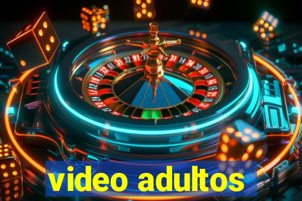 video adultos