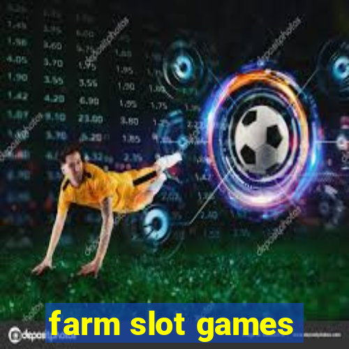 farm slot games