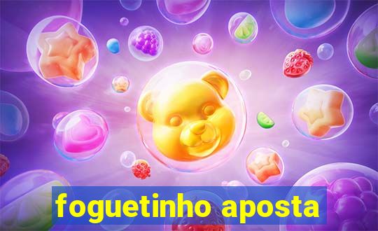 foguetinho aposta