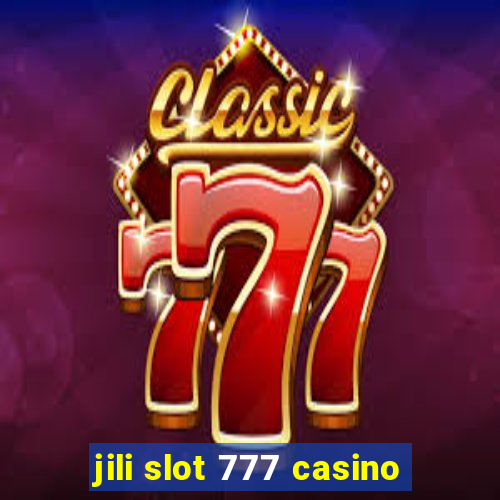 jili slot 777 casino