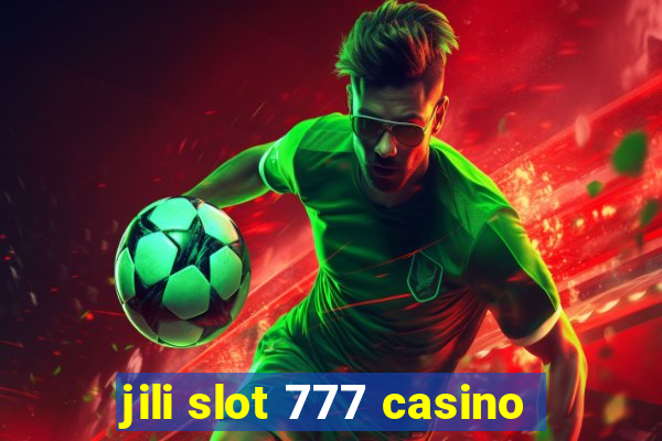 jili slot 777 casino