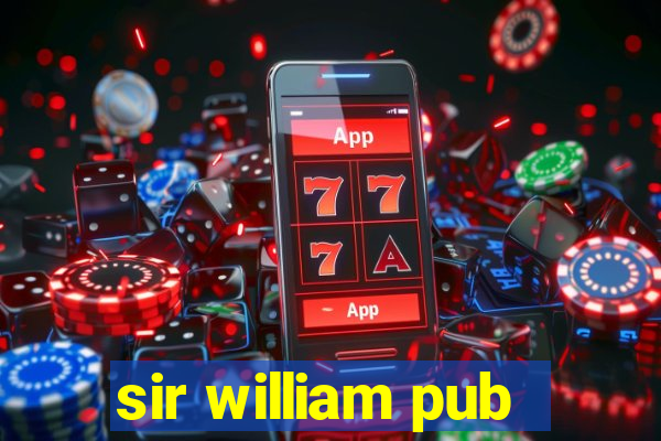 sir william pub