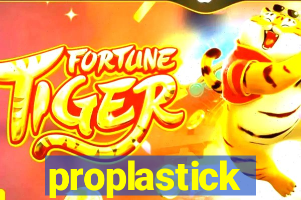 proplastick