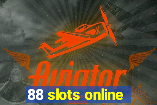 88 slots online