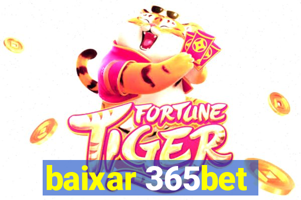 baixar 365bet