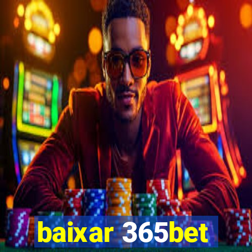 baixar 365bet