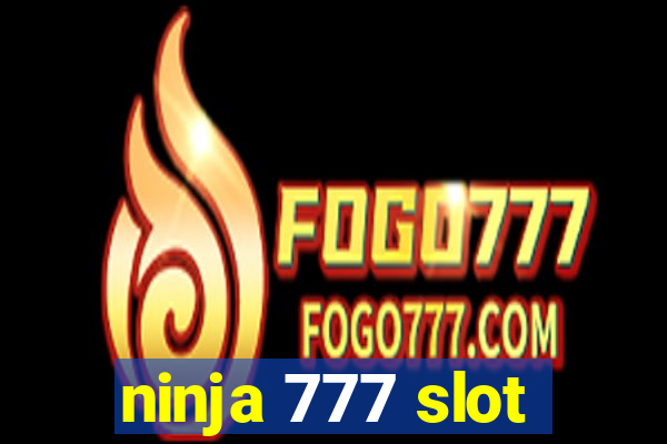 ninja 777 slot