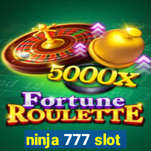 ninja 777 slot